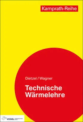 Dietzel / Wagner |  Technische Wärmelehre | Buch |  Sack Fachmedien
