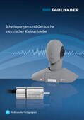 Bertolini / Fuchs / Fa. FAULHABER |  Schwingungen und Geräusche elektrischer Kleinantriebe | Buch |  Sack Fachmedien