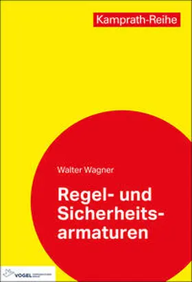 Wagner |  Regel- und Sicherheitsarmaturen | Buch |  Sack Fachmedien