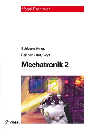 Schiessle / Reichert / Ruf |  Mechatronik 2 | eBook | Sack Fachmedien