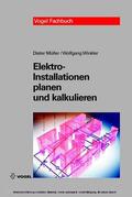 Müller / Winkler |  Elektro-Installationen planen und kalkulieren | eBook | Sack Fachmedien