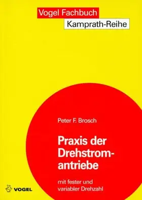 Brosch |  Praxis der Drehstromantriebe | eBook | Sack Fachmedien