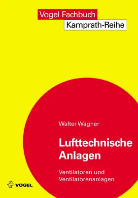 Wagner |  Lufttechnische Anlagen | eBook | Sack Fachmedien