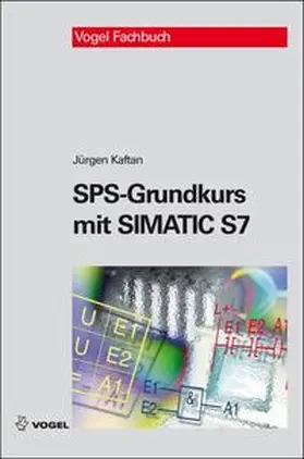 Kaftan |  SPS-Grundkurs mit SIMATIC S7 | eBook | Sack Fachmedien