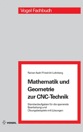 Asch / Lohrberg |  Mathematik und Geometrie zur CNC-Technik | eBook | Sack Fachmedien