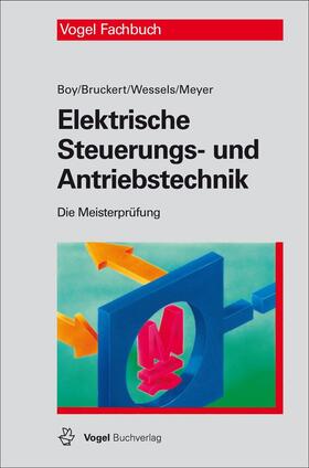 Boy / Bruckert / Wessels | Elektrische Steuerungs- und Antriebstechnik | E-Book | sack.de