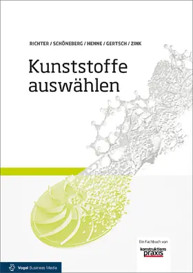 Richter / Schöneberg / Henne |  Kunststoffe auswählen | eBook | Sack Fachmedien