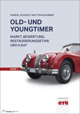Schoch / Kemmer |  Old- und Youngtimer Band 1 | eBook | Sack Fachmedien