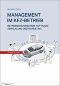 Zülch |  MANAGEMENT IM KFZ-BETRIEB | eBook | Sack Fachmedien