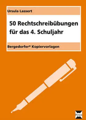 Lassert |  50 Rechtschreibübungen für das 4.Schuljahr | Loseblattwerk |  Sack Fachmedien