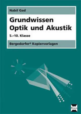 Gad |  Grundwissen Optik und Akustik | Loseblattwerk |  Sack Fachmedien