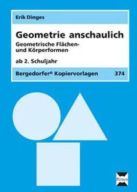 Dinges |  Geometrie anschaulich. Geometrische Flächen- und Körperformen | Loseblattwerk |  Sack Fachmedien