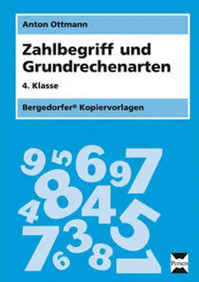 Ottmann |  Zahlbegriff und Grundrechenarten - 4. Klasse | Loseblattwerk |  Sack Fachmedien