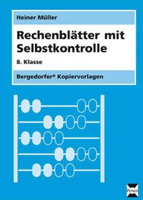 Müller |  Rechenblätter mit Selbstkontrolle - 8. Klasse | Loseblattwerk |  Sack Fachmedien