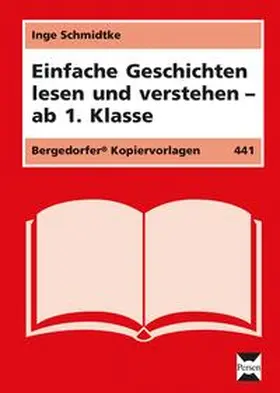 Schmidtke |  Einfache Geschichten lesen und verstehen | Buch |  Sack Fachmedien