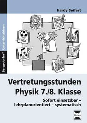 Seifert |  Vertretungsstunden Physik 7./8. Klasse | Buch |  Sack Fachmedien