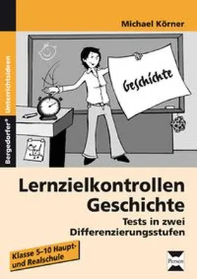 Körner |  Lernzielkontrollen Geschichte | Buch |  Sack Fachmedien
