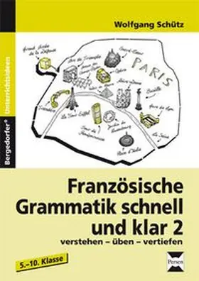 Schütz |  Französische Grammatik schnell und klar 2 | Buch |  Sack Fachmedien