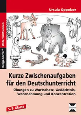 Oppolzer |  Kurze Zwischenaufgaben für den Deutschunterricht | Buch |  Sack Fachmedien