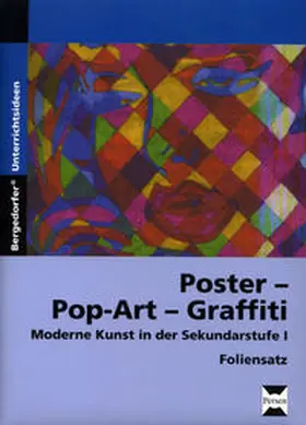 Kohlhaas / Scholz |  Poster - Pop-Art - Graffiti - Foliensatz | Loseblattwerk |  Sack Fachmedien