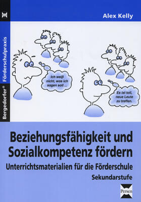 Kelly |  Beziehungsfähigkeit und Sozialkompetenz fördern | Buch |  Sack Fachmedien