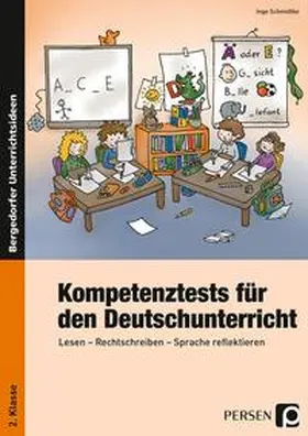 Schmidtke |  Kompetenztests für den Deutschunterricht 2. Klasse | Buch |  Sack Fachmedien