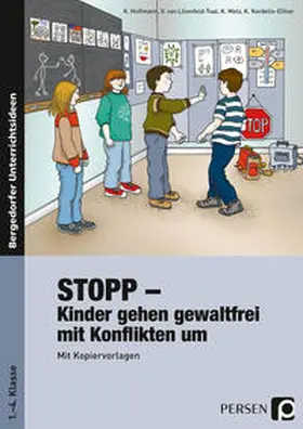 Hoffmann / Lilienfeld-Toal / Metz |  Stopp - Kinder gehen gewaltfrei mit Konflikten um | Buch |  Sack Fachmedien