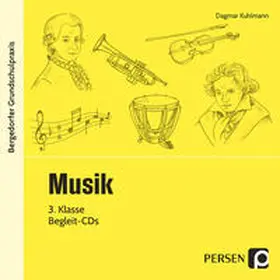 Kuhlmann |  Musik - 3. Klasse - CD | Sonstiges |  Sack Fachmedien