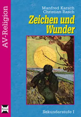 Karsch / Rasch |  Zeichen und Wunder | Buch |  Sack Fachmedien