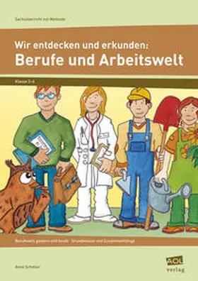Scheller | Wir entdecken und erkunden: Berufe und Arbeitswelt | Buch | 978-3-8344-8121-4 | sack.de