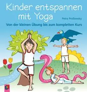 Proßowsky |  Kinder entspannen mit Yoga | Buch |  Sack Fachmedien
