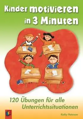 Paterson |  Kinder motivieren in 3 Minuten | Buch |  Sack Fachmedien