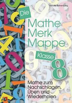 Bahrenberg |  Die Mathe-Merk-Mappe Klasse 8 | Buch |  Sack Fachmedien