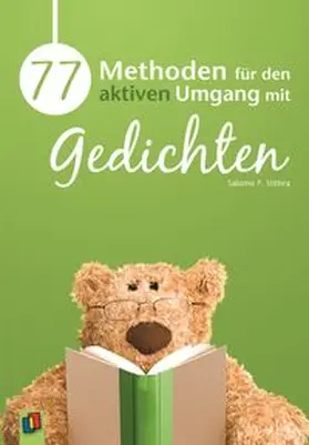 Mithra |  77 Methoden für den aktiven Umgang mit Gedichten | Buch |  Sack Fachmedien
