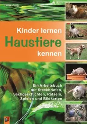 Jung |  Kinder lernen Haustiere kennen | Buch |  Sack Fachmedien