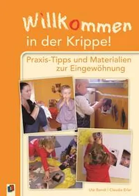 Bendt / Erler / Stary |  Willkommen in der Krippe! | Buch |  Sack Fachmedien