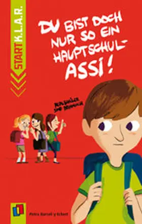 Bartoli y Eckert |  Du bist doch nur so ein Hauptschul-Assi! | Buch |  Sack Fachmedien