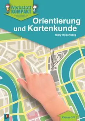 Rosenberg |  Werkstatt kompakt: Orientierung und Kartenkunde. Kopiervorlagen mit Arbeitsblättern | Buch |  Sack Fachmedien