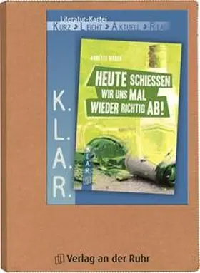 Spielberg |  K.L.A.R.-Literatur-Kartei: "Heute schießen wir uns mal wieder richtig ab!" | Loseblattwerk |  Sack Fachmedien