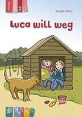 Weber |  KidS Klassenlektüre: Luca will weg. Lesestufe 2 | Buch |  Sack Fachmedien