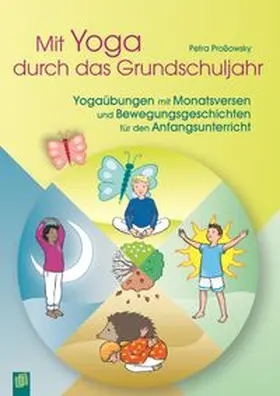 Proßowsky |  Mit Yoga durch das Grundschuljahr | Buch |  Sack Fachmedien