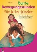 Jung |  Bunte Bewegungsstunden für Kita-Kinder | Buch |  Sack Fachmedien