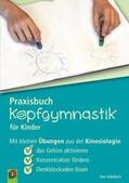 Schubert |  Praxisbuch Kopfgymnastik für Kinder | Buch |  Sack Fachmedien