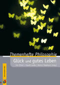 Lemke / Fritsch / Tiedemann |  Themenhefte Philosophie - Glück und gutes Leben | Buch |  Sack Fachmedien