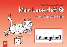 Willmeroth / Göttlicher |  Mein Lese-Heft 2 - vom Wort zum Satz - Lösungsheft | Buch |  Sack Fachmedien