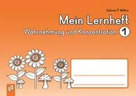 Mithra |  Mein Lernheft: Wahrnehmung und Konzentration 01 | Buch |  Sack Fachmedien