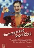 Ebbert |  Unvergessene Sportidole | Buch |  Sack Fachmedien