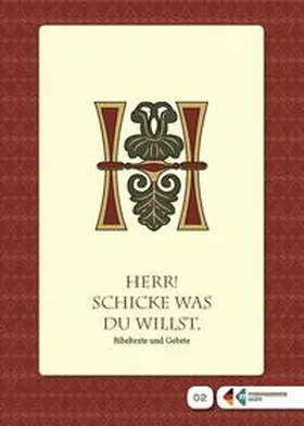 Molz |  Lesebüchlein zum Erinnern für Menschen mit Demenz: "Herr! Schicke, was du willst" - Bibeltexte und Gebete | Buch |  Sack Fachmedien