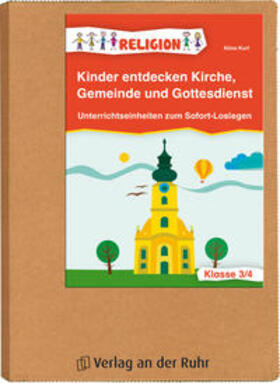 Kurt | Kinder entdecken Kirche, Gemeinde und Gottesdienst | Buch | 978-3-8346-3109-1 | sack.de