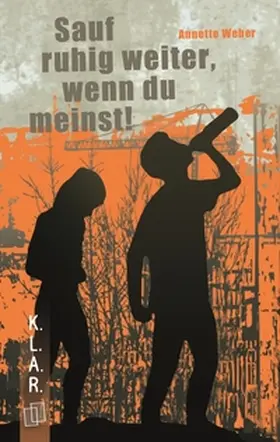 Weber |  Sauf ruhig weiter, wenn du meinst! | eBook | Sack Fachmedien